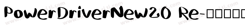 PowerDriverNew20 Re字体转换